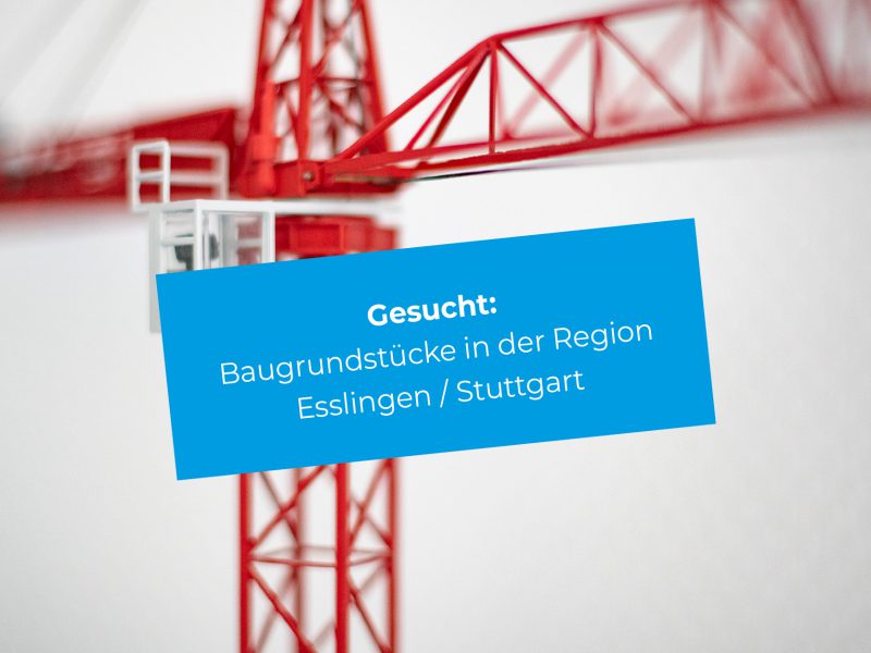 Die M. Bayer Baukoordination in Deizisau sucht Grundstücke